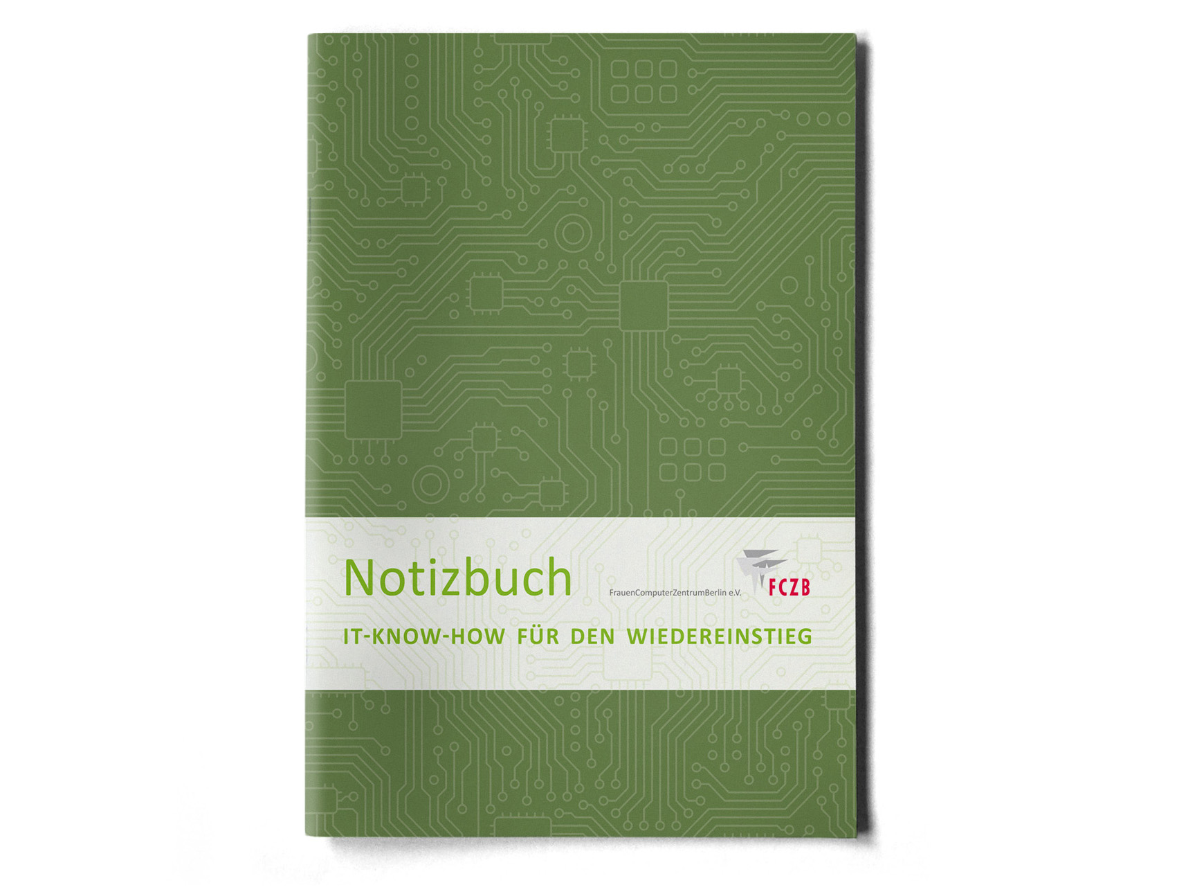 Cover Notizheft für Projekt IT-Know-How des FrauenComputerZentrumBerlin e.V.
